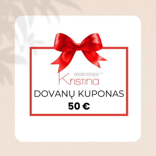 Fizinis dovanų kuponas 50€ Grožio studija Kristina